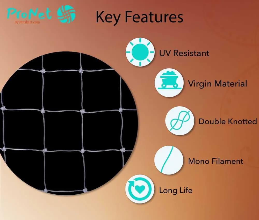 ProNet nylon bird net key features including UV resistance, virgin material, double knot strength, monofilament quality and long life
